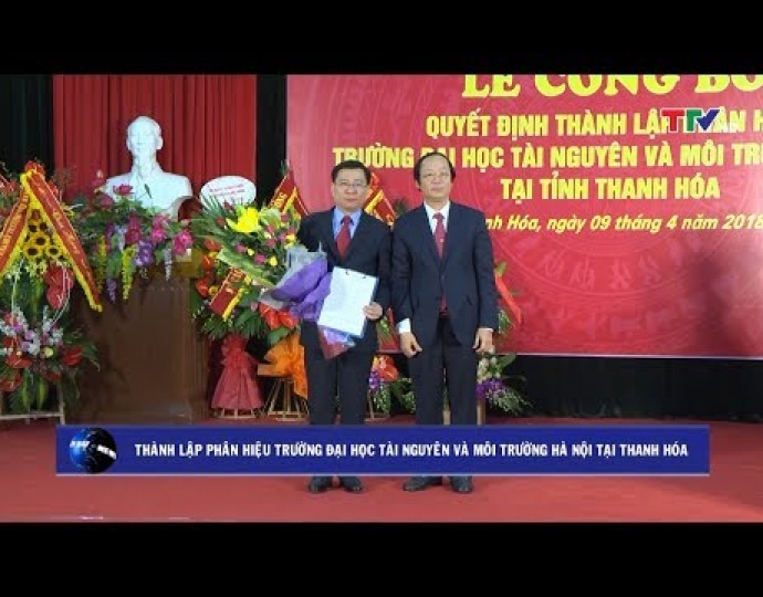 Thành lập phân hiệu trường đại học tài nguyên và môi trường Hà Nội tại Thanh Hóa